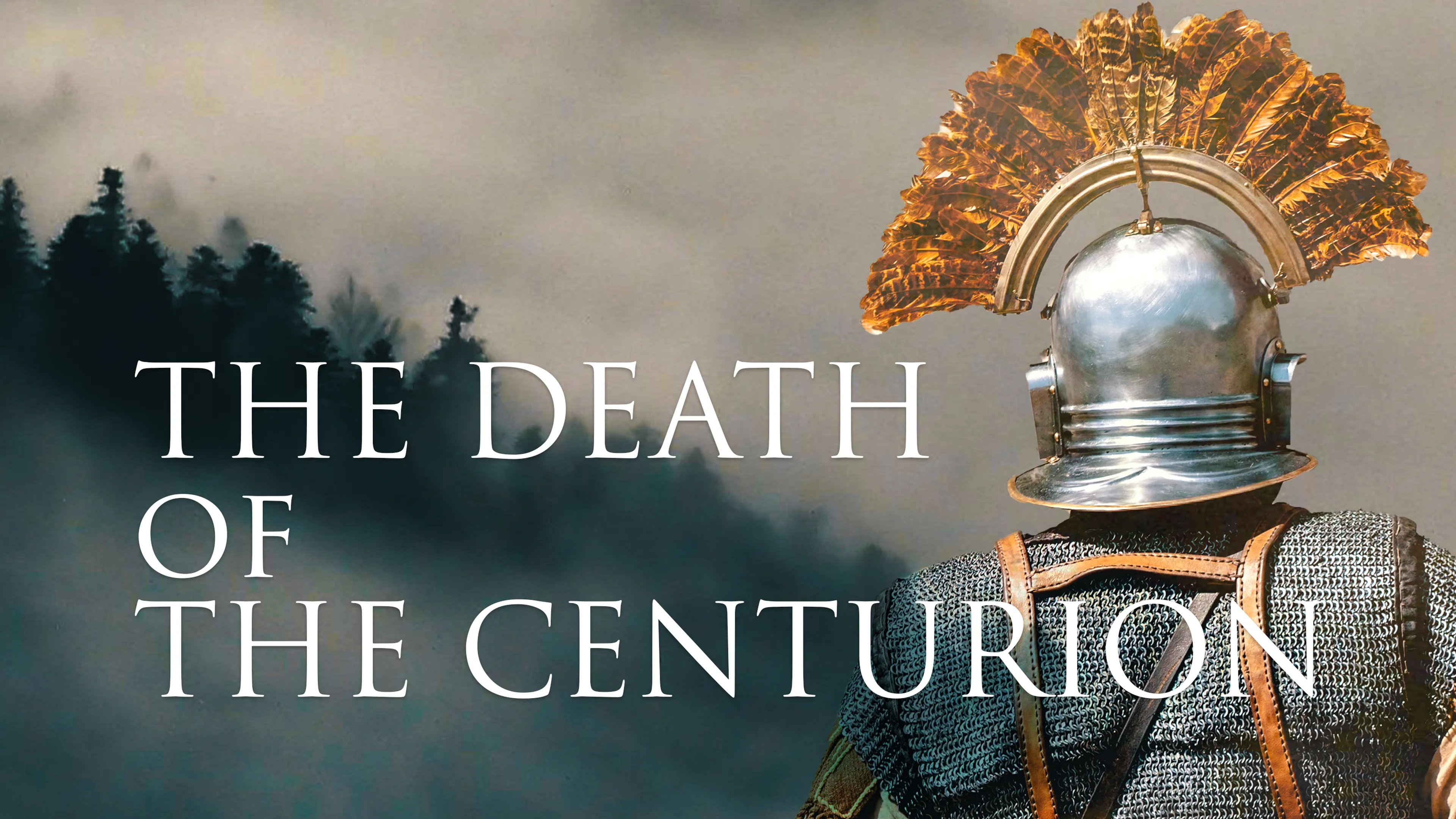 The Death of the Centurion: A Mystery Story of the Past poster
